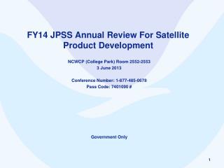 FY14 JPSS Annual Review For Satellite Product Development