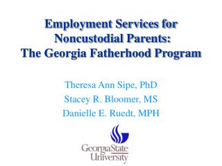 Employment Services for Noncustodial Parents: The Georgia Fatherhood Program