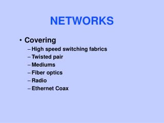 NETWORKS