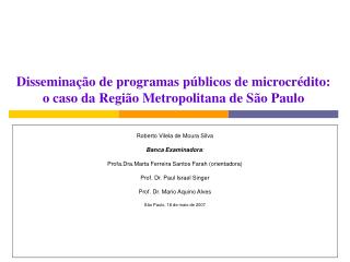 Disseminação de programas públicos de microcrédito: o caso da Região Metropolitana de São Paulo