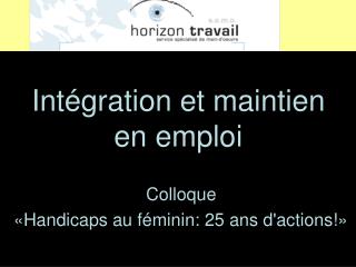 Colloque « Handicaps au féminin: 25 ans d'actions!»