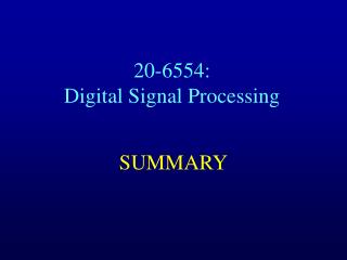 20-6554: Digital Signal Processing