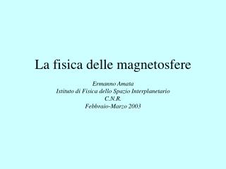 La fisica delle magnetosfere