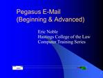 Pegasus E-Mail Beginning Advanced