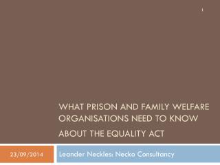 What prison and family welfare organisations need to know about the Equality Act