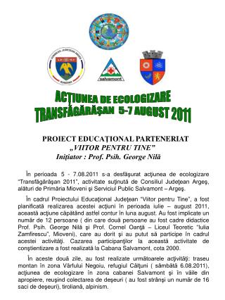 ACŢIUNEA DE ECOLOGIZARE TRANSFĂGĂRĂŞAN 5-7 AUGUST 2011