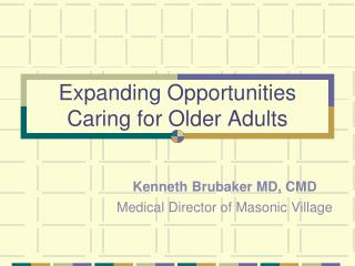 Expanding Opportunities Caring for Older Adults