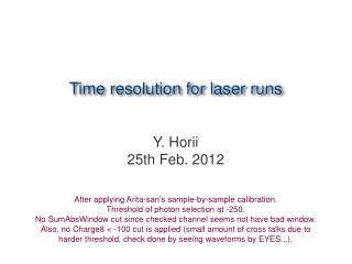 Time resolution for laser runs
