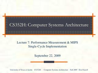 CS352H: Computer Systems Architecture