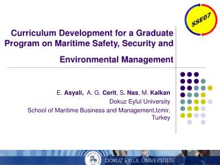 E. Asyali , A. G. Cerit , S . Nas , M. Kalkan D okuz E ylul U niversity