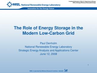 The Role of Energy Storage in the Modern Low-Carbon Grid