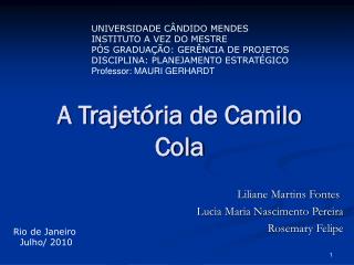 A Trajetória de Camilo Cola