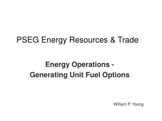 PSEG Energy Resources &amp; Trade