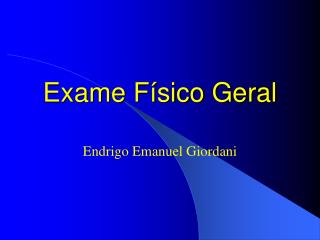 Exame Físico Geral