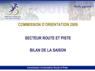 COMMISSION D’ORIENTATION 2009