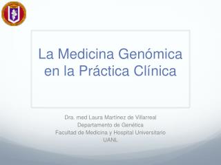 La Medicina Genómica en la Práctica Clínica