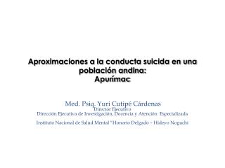 Aproximaciones a la conducta suicida en una población andina: Apurímac