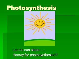 Photosynthesis