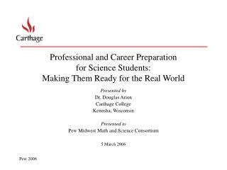Professional and Career Preparation for Science Students: Making Them Ready for the Real World