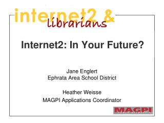 Internet2: In Your Future?