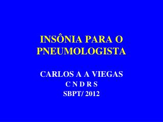 INSÔNIA PARA O PNEUMOLOGISTA