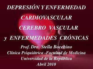 DEPRESIÓN Y ENFERMEDAD CARDIOVASCULAR CEREBRO VASCULAR y ENFERMEDADES CRÓNICAS