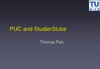 PUC and StudierStube