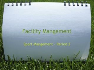 Facility Mangement