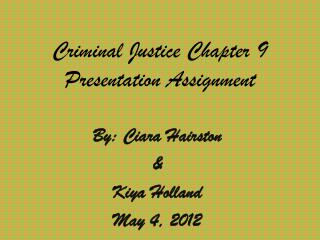 Criminal Justice Chapter 9 Presentation Assignment