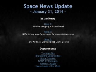 Space News Update - January 31, 2014 -