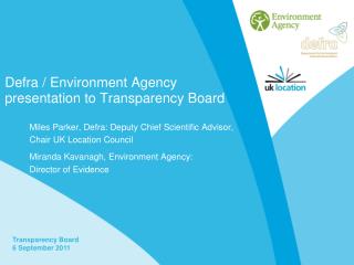 Defra / Environment Agency presentation to Transparency Board