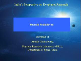 India’s Perspective on Exoplanet Research