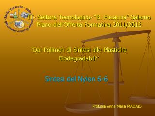 IT- Settore Tecnologico- “B. Focaccia” Salerno Piano dell’Offerta Formativa 2011/2012
