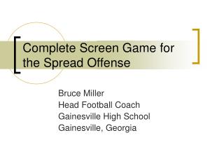 Complete Screen Game for the Spread Offense