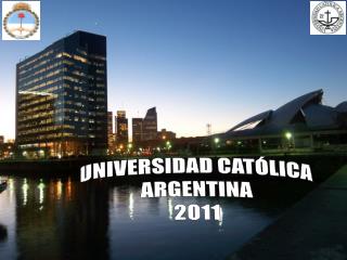 UNIVERSIDAD CATÓLICA ARGENTINA 2011