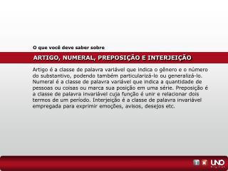 ARTIGO, NUMERAL, PREPOSIÇÃO E INTERJEIÇÃO