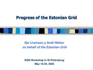 Progress of the Estonian Grid