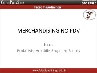 MERCHANDISING NO PDV