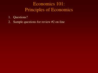 Economics 101: Principles of Economics