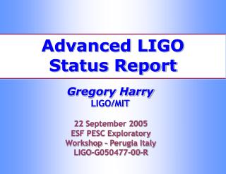 Advanced LIGO Status Report