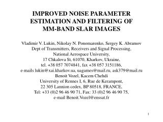 IMPROVED NOISE PARAMETER ESTIMATION AND FILTERING OF MM-BAND SLAR IMAGES
