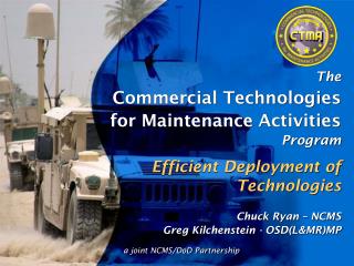 The Commercial Technologies for Maintenance Activities Program