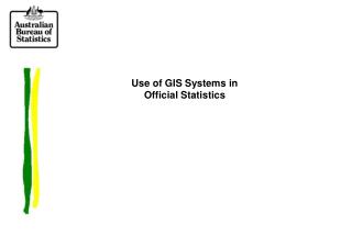 Use of GIS Systems in Official Statistics