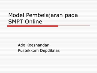 Model Pembelajaran pada SMPT Online