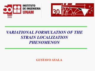 VARIATIONAL FORMULATION OF THE STRAIN LOCALIZATION PHENOMENON