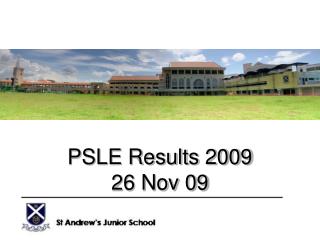 PSLE Results 2009 26 Nov 09