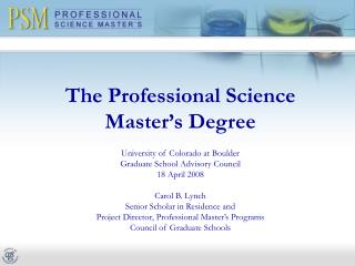 The Professional Science Master’s Degree