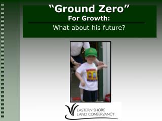 “Ground Zero” For Growth: