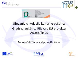Ubrzanje cirkulacije kulturne baštine: Gradska knjižnica Rijeka u EU projektu AccessITplus