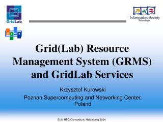 Grid(Lab) Resource Management System (GRMS) and GridLab Services